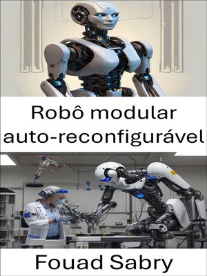 cover image of Robô modular auto-reconfigurável